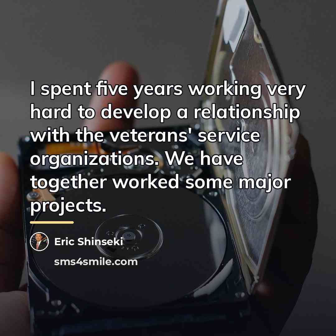 “I spent five years working very hard to develop a…” quote by Eric Shinseki