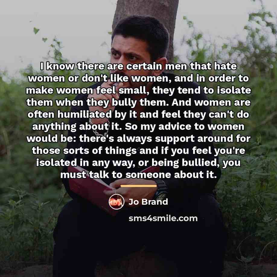 “I know there are certain men that hate women or…” quote by Jo Brand