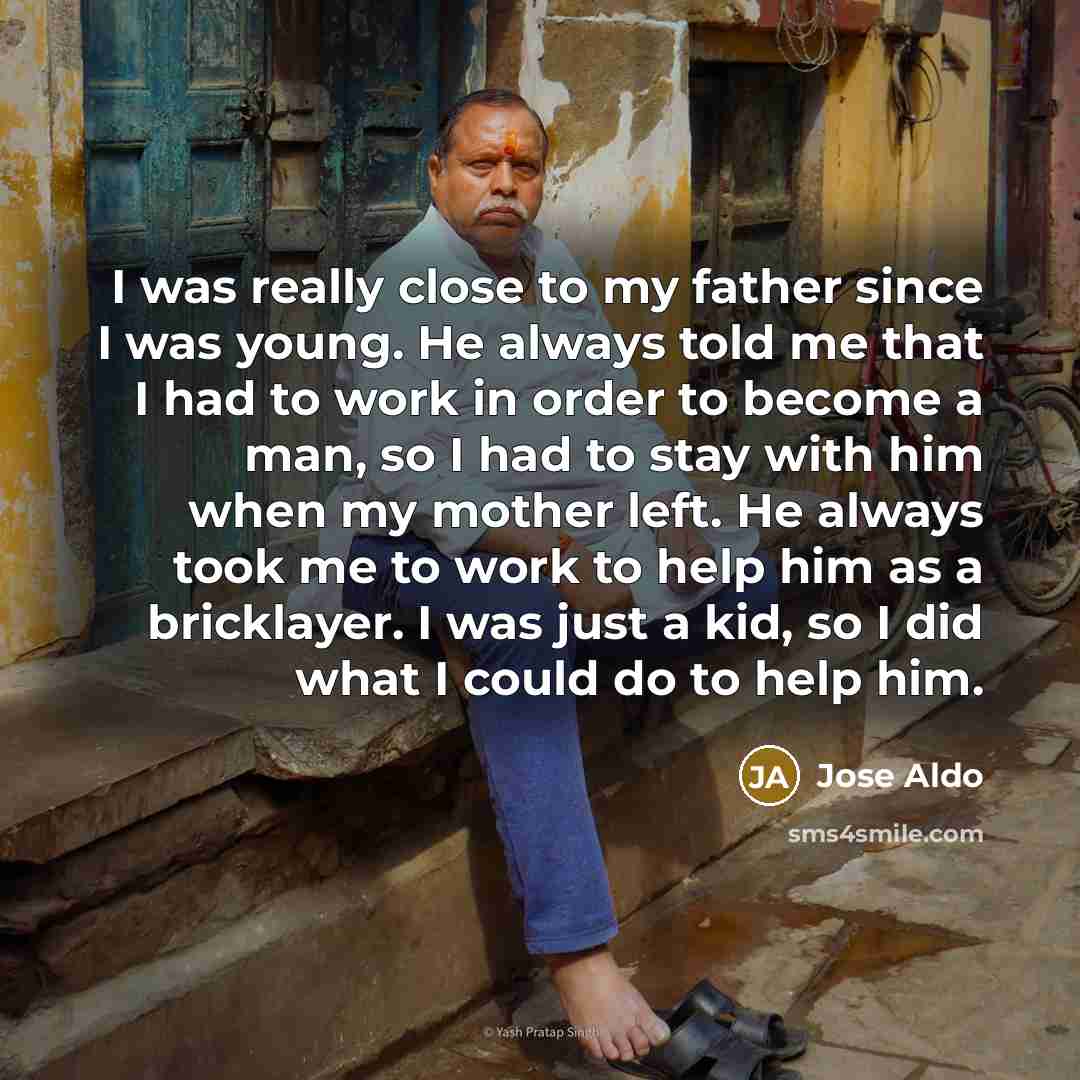 “I was really close to my father since I was…” quote by Jose Aldo