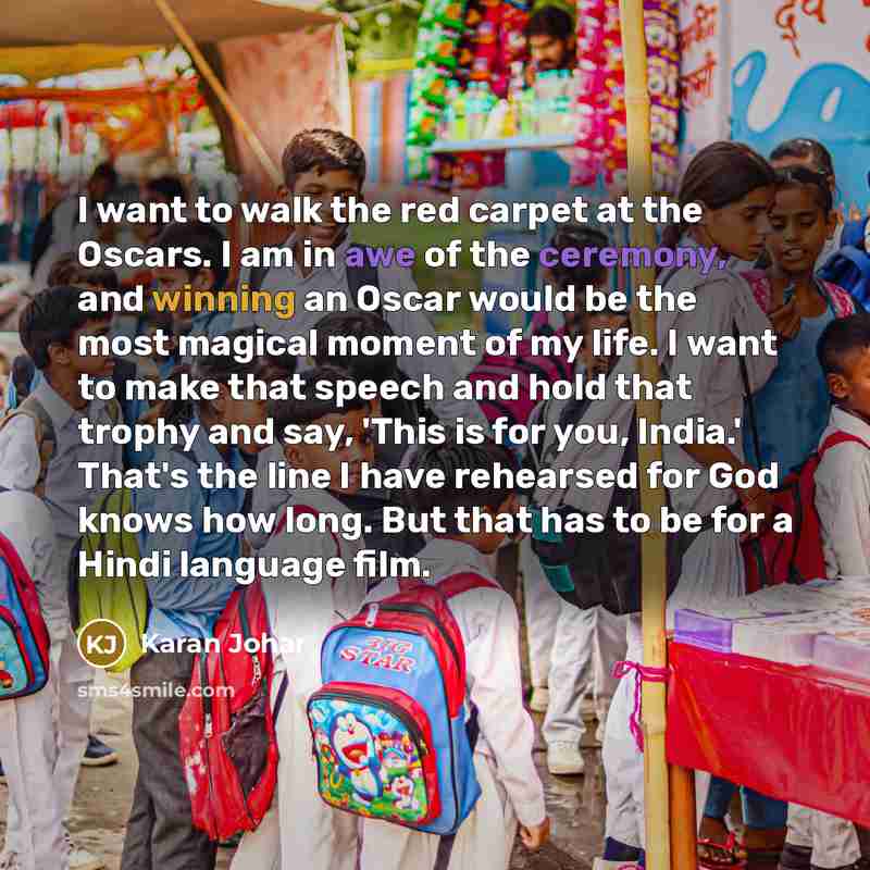 “I want to walk the red carpet at the Oscars.…” quote by Karan Johar