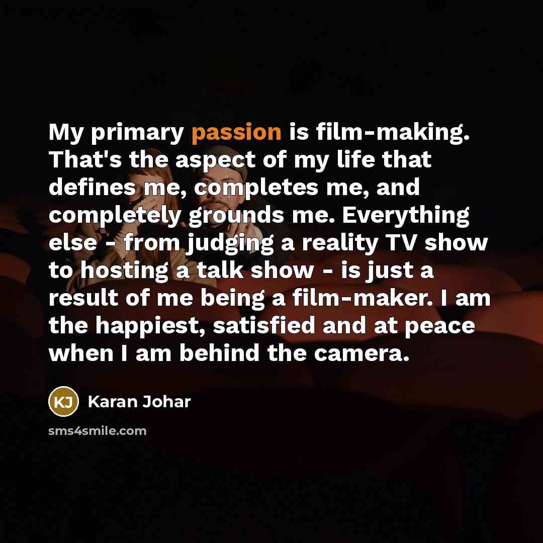 “My primary passion is film-making. That's the aspect of my…” quote by Karan Johar