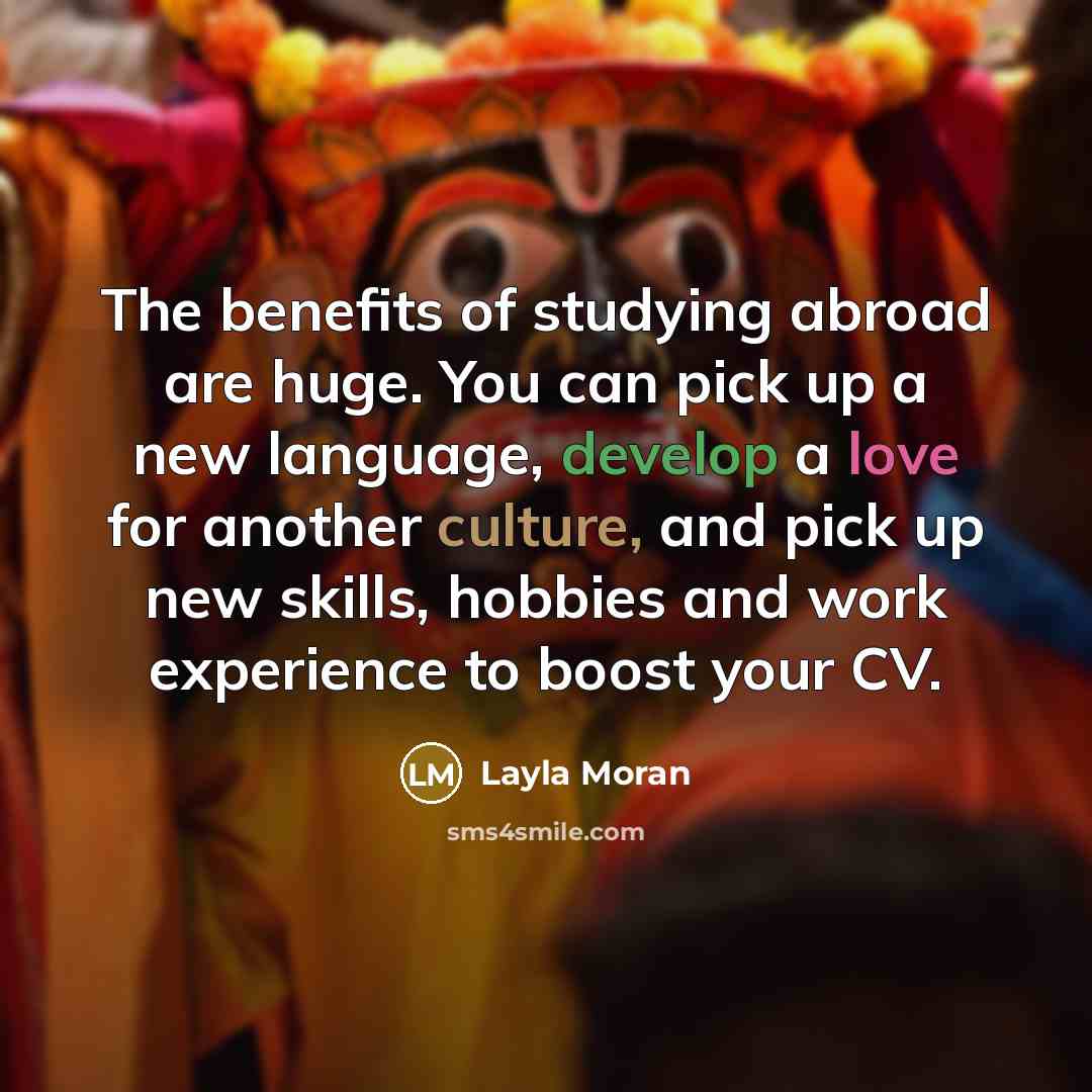 “The benefits of studying abroad are huge. You can pick…” quote by Layla Moran