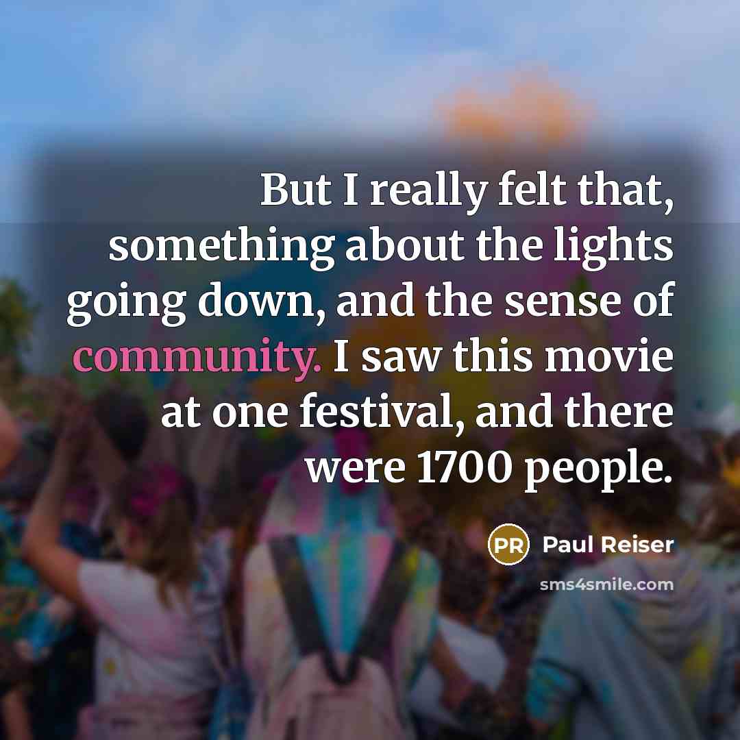 “But I really felt that, something about the lights going…” quote by Paul Reiser