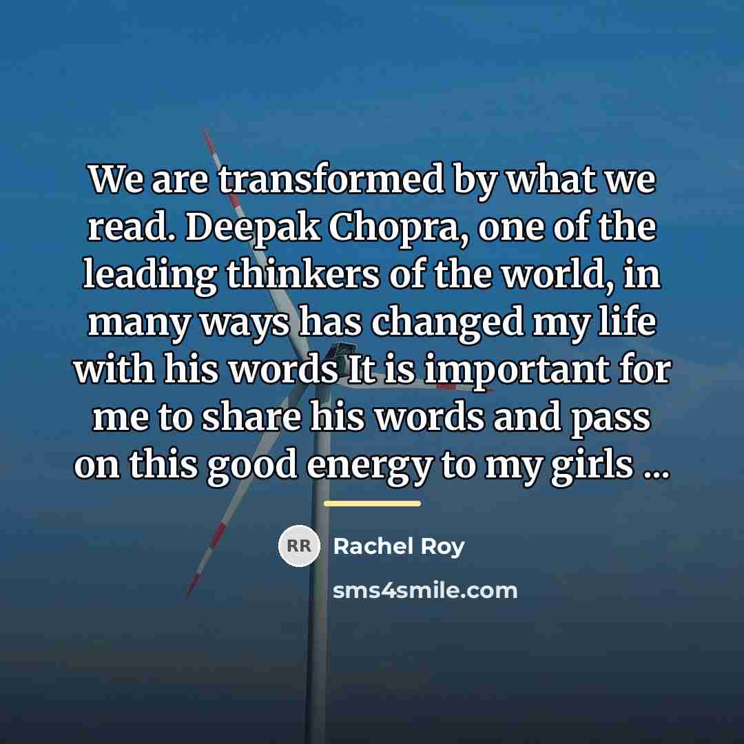 “We are transformed by what we read. Deepak Chopra, one…” quote by Rachel Roy