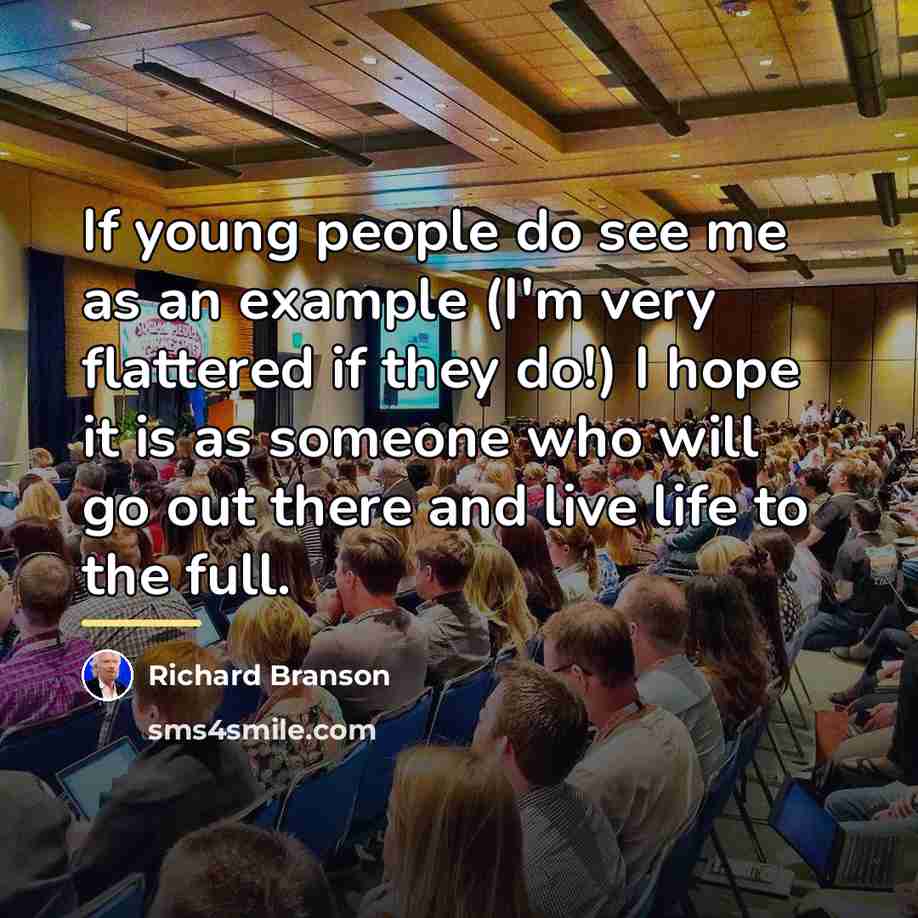 “If young people do see me as an example (I'm…” quote by Richard Branson