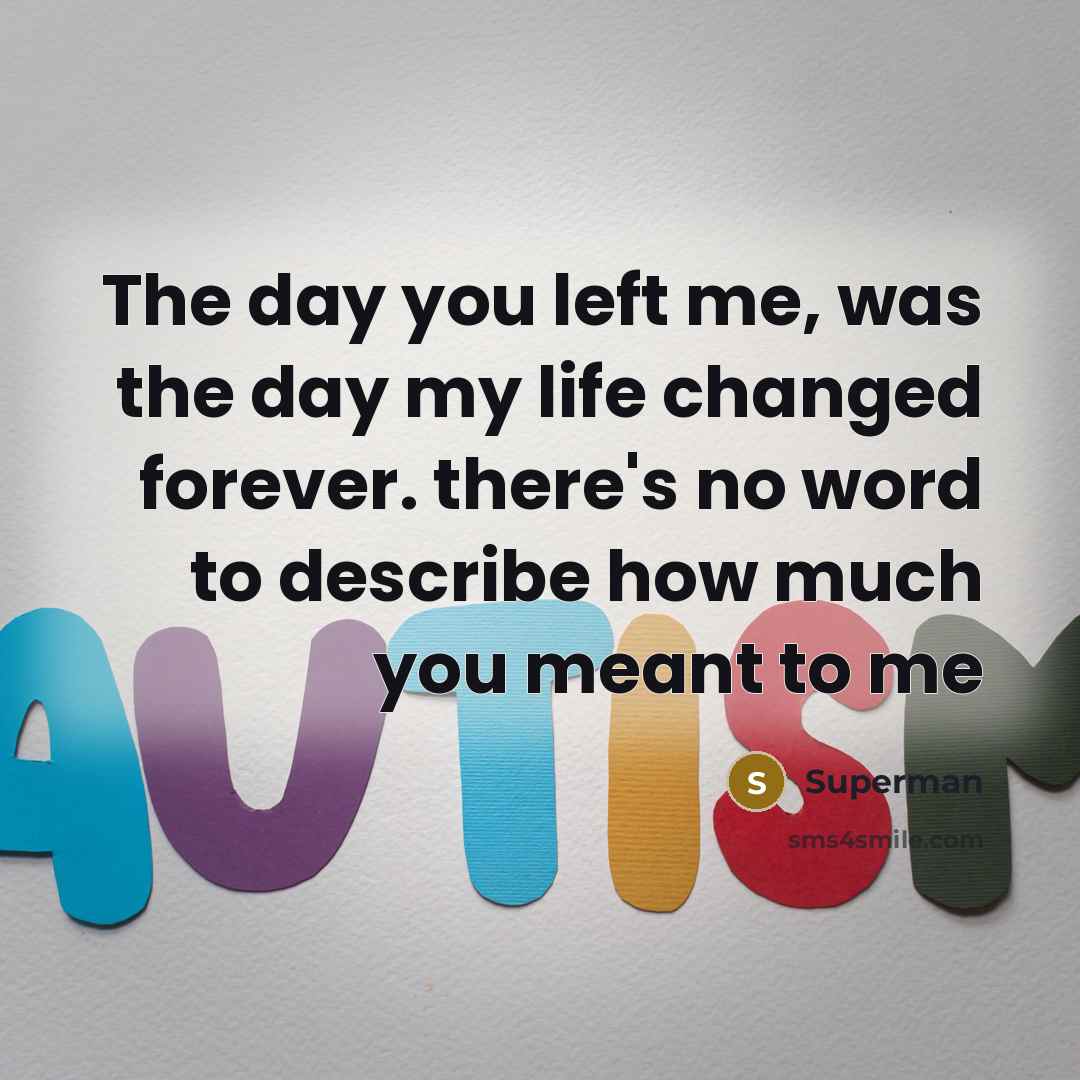 “The day you left me, was the day my life…” quote by Superman