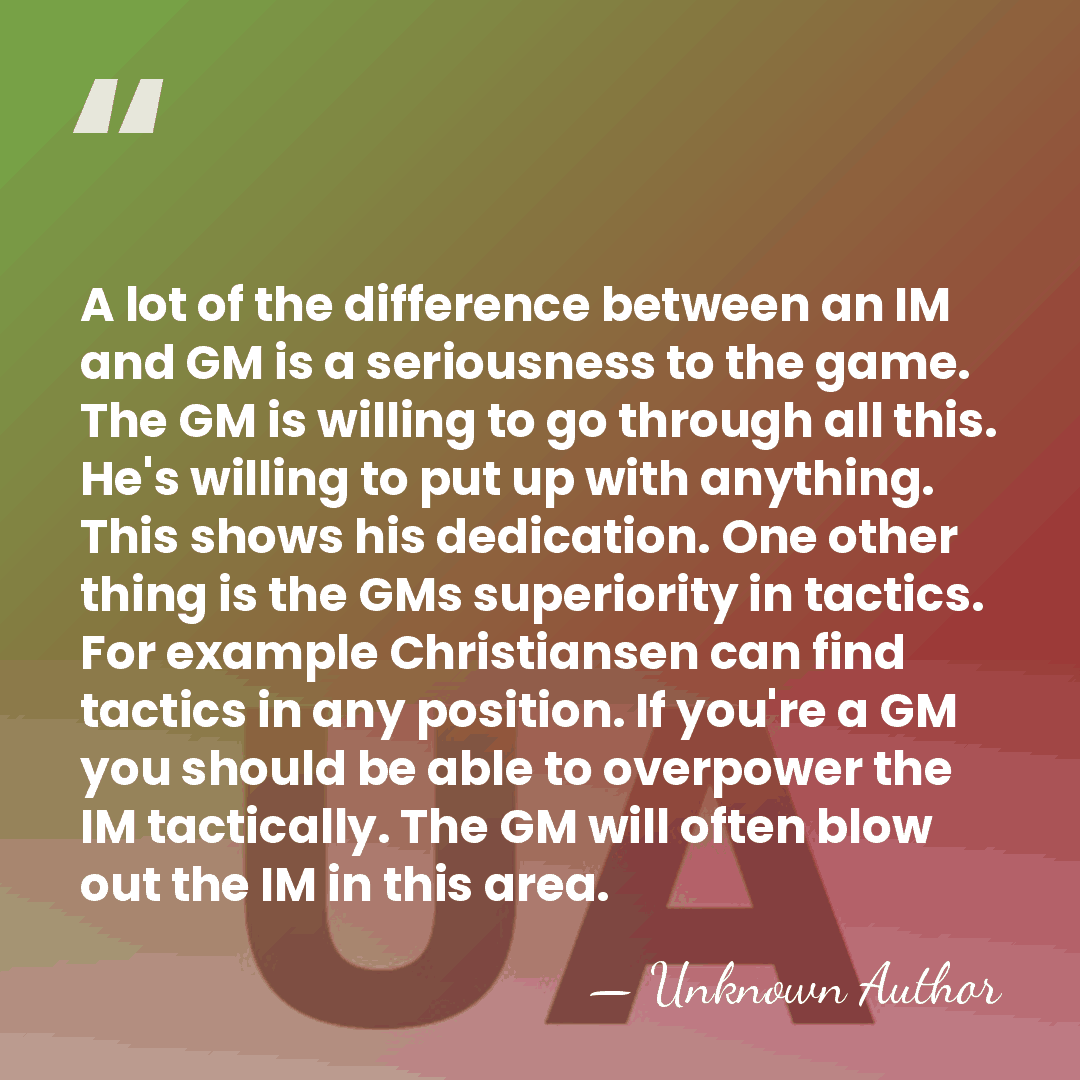 A lot of the difference between an IM and GM is a&hellip; - Unknown Author