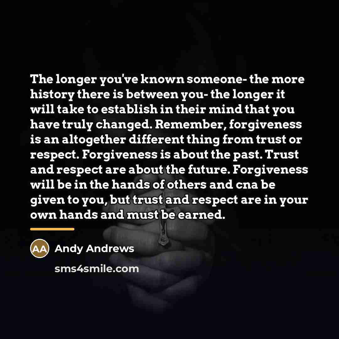 “The longer you've known someone- the more history there is…” quote by Andy Andrews
