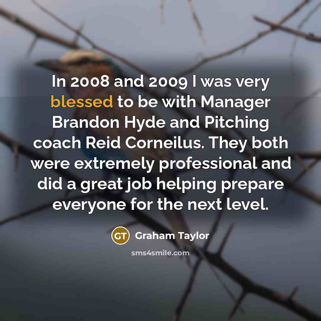 “In 2008 and 2009 I was very blessed to be…” quote by Graham Taylor