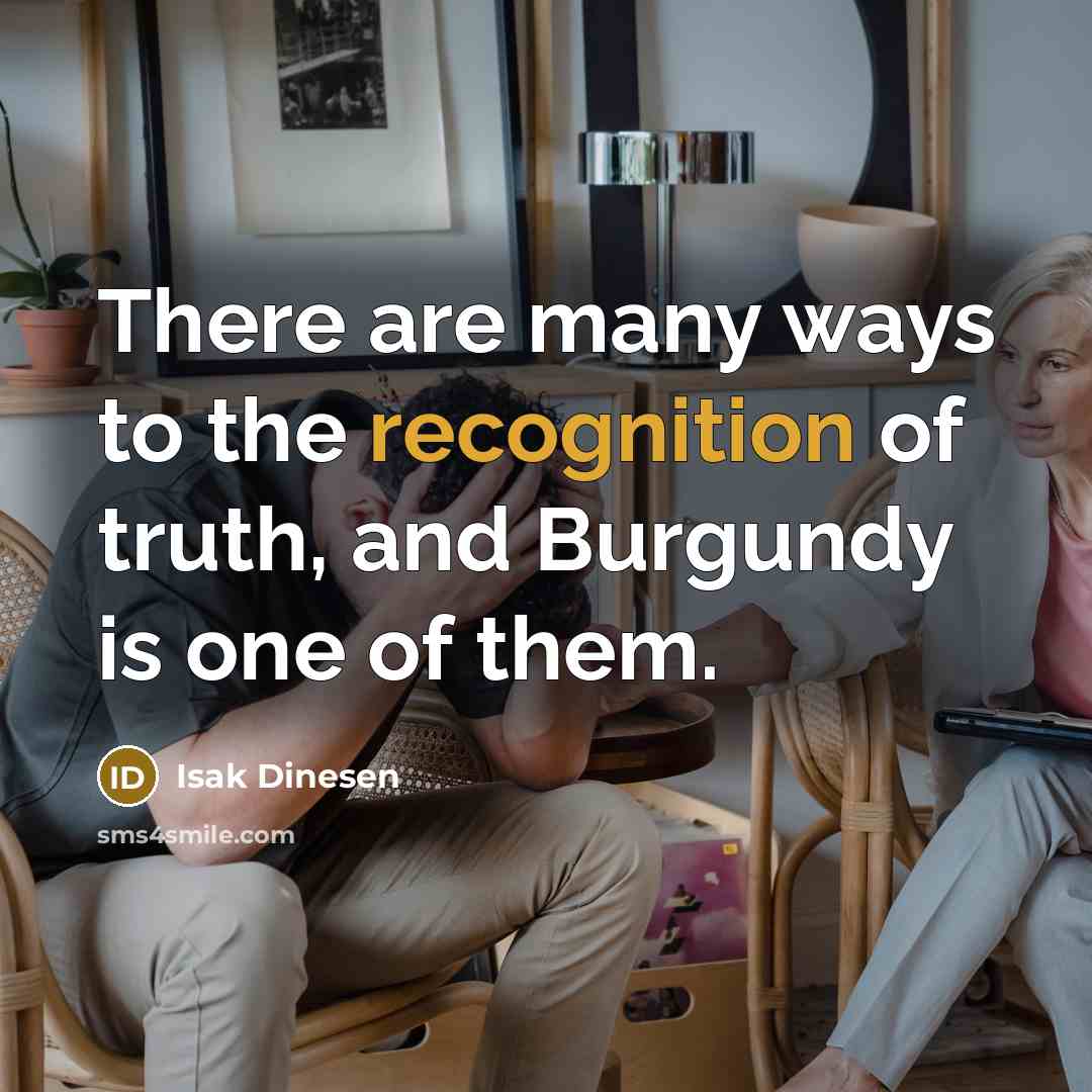 “There are many ways to the recognition of truth, and…” quote by Isak Dinesen