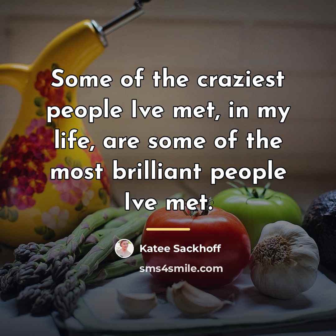 “Some of the craziest people Ive met, in my life,…” quote by Katee Sackhoff