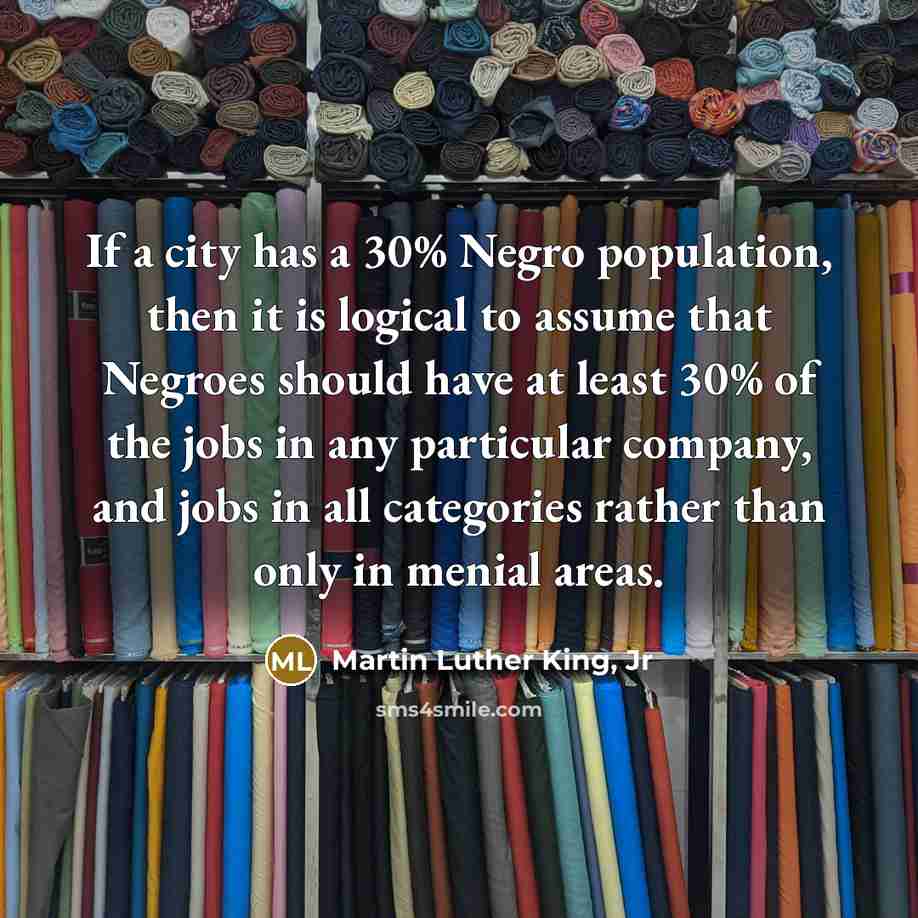 “If a city has a 30% Negro population, then it…” quote by Martin Luther King, Jr