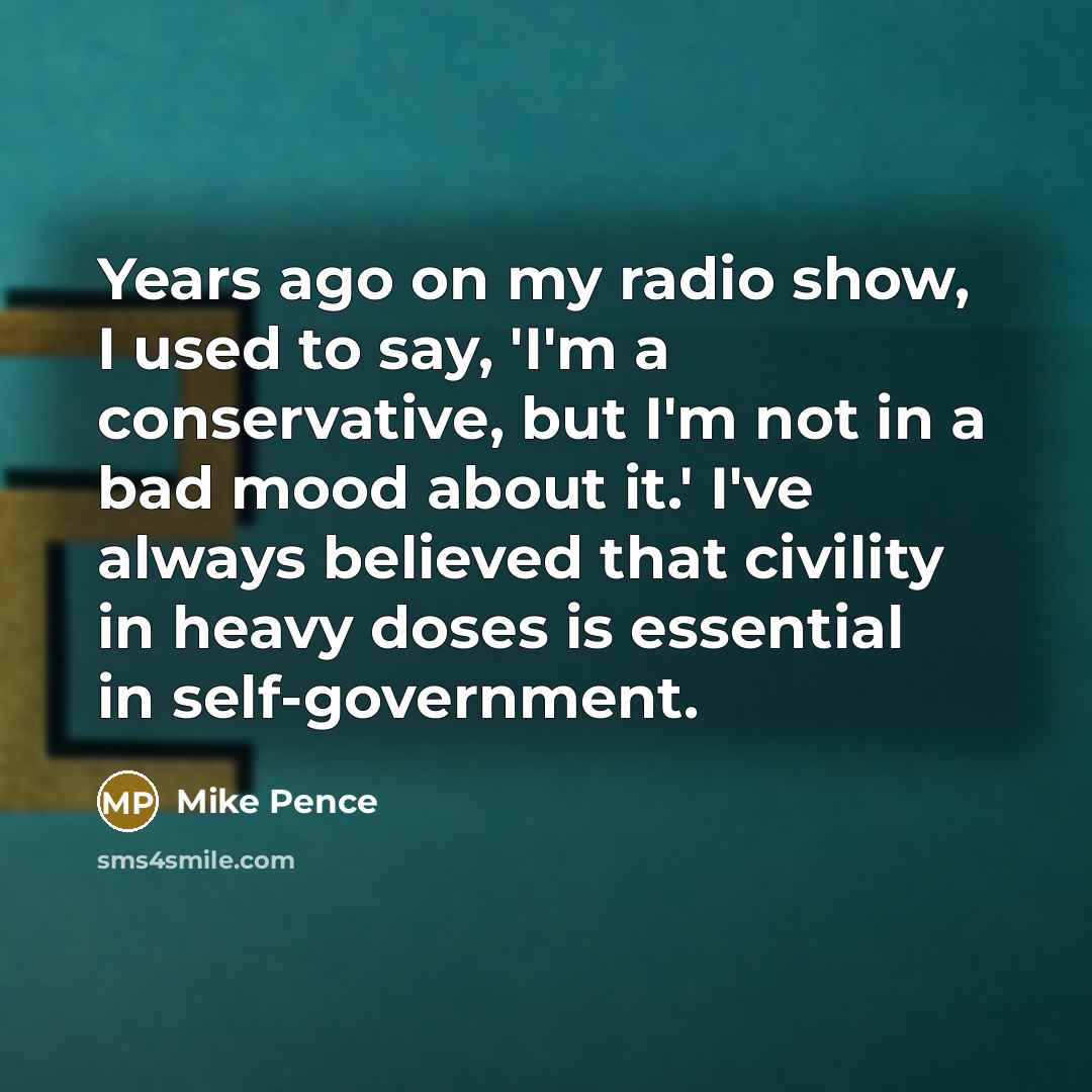 “Years ago on my radio show, I used to say,…” quote by Mike Pence