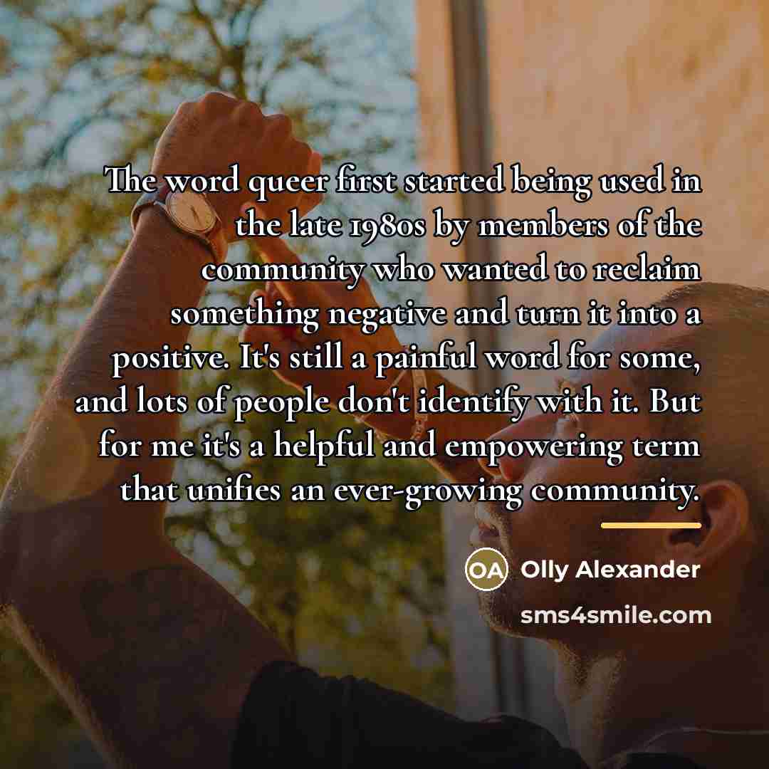 “The word queer first started being used in the late…” quote by Olly Alexander