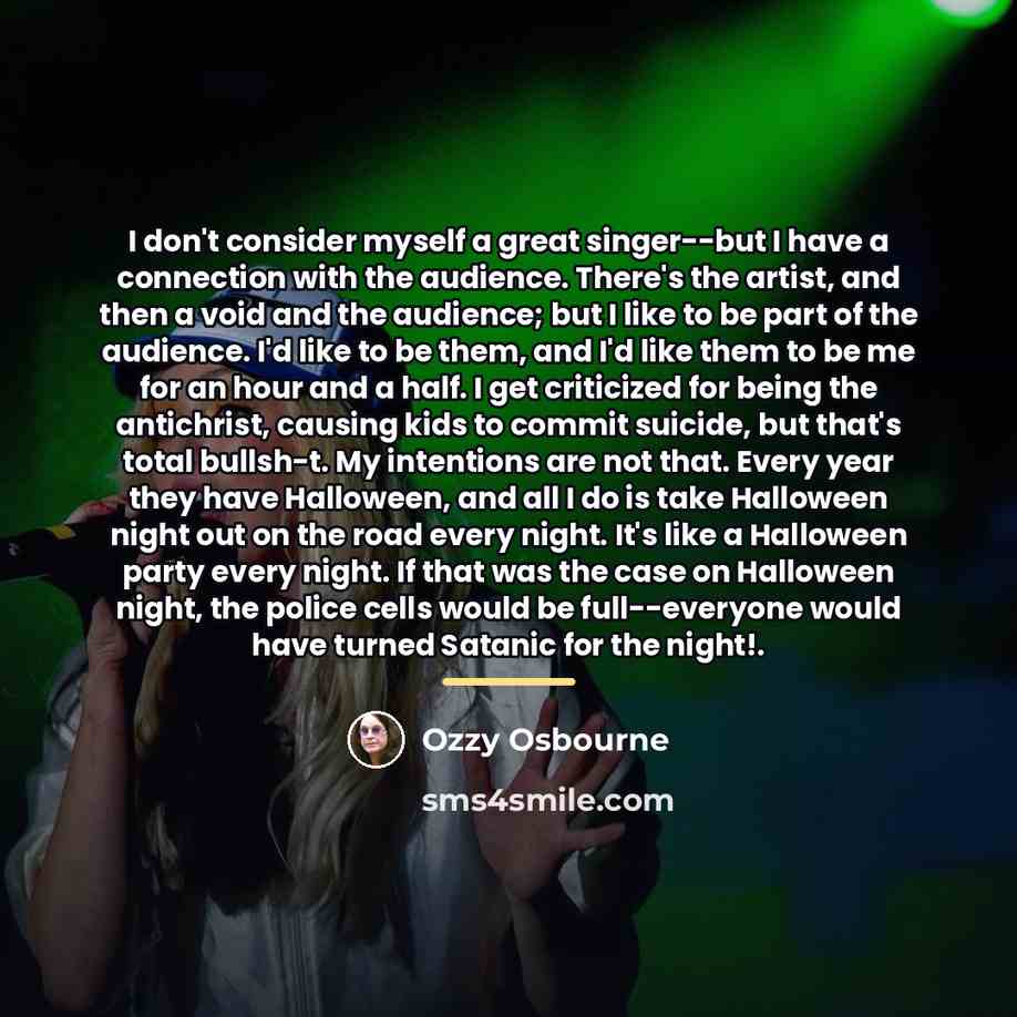 “I don't consider myself a great singer--but I have a…” quote by Ozzy Osbourne