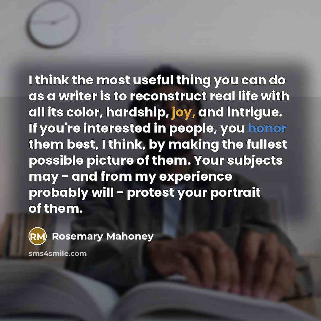 “I think the most useful thing you can do as…” quote by Rosemary Mahoney