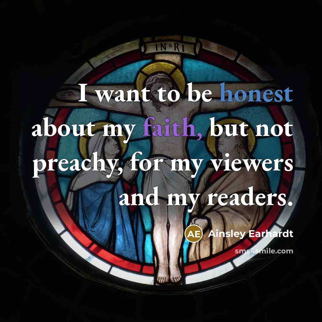 “I want to be honest about my faith, but not…” quote by Ainsley Earhardt
