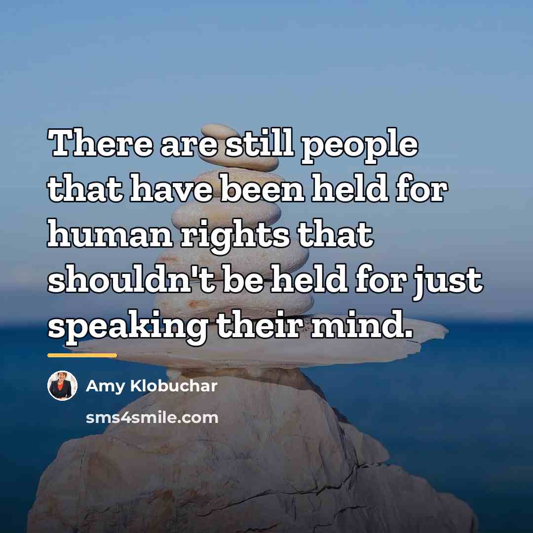 “There are still people that have been held for human…” quote by Amy Klobuchar
