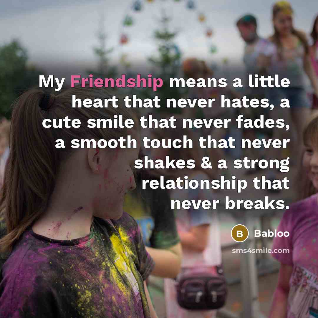 “My Friendship means a little heart that never hates, a…” quote by Babloo