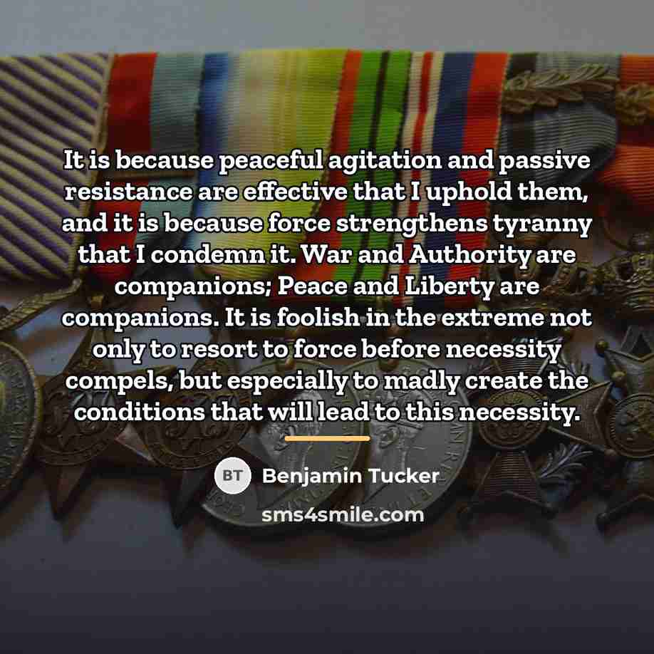 “It is because peaceful agitation and passive resistance are effective…” quote by Benjamin Tucker
