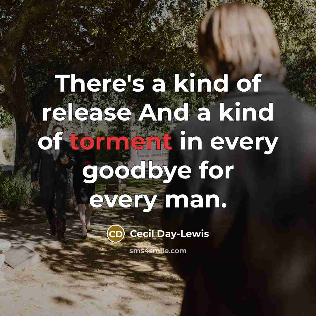 “There's a kind of release And a kind of torment…” quote by Cecil Day-Lewis