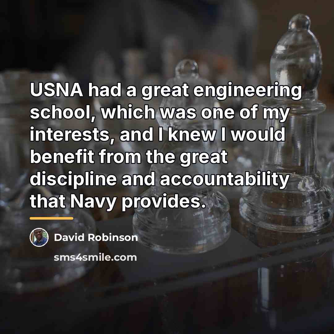 “USNA had a great engineering school, which was one of…” quote by David Robinson
