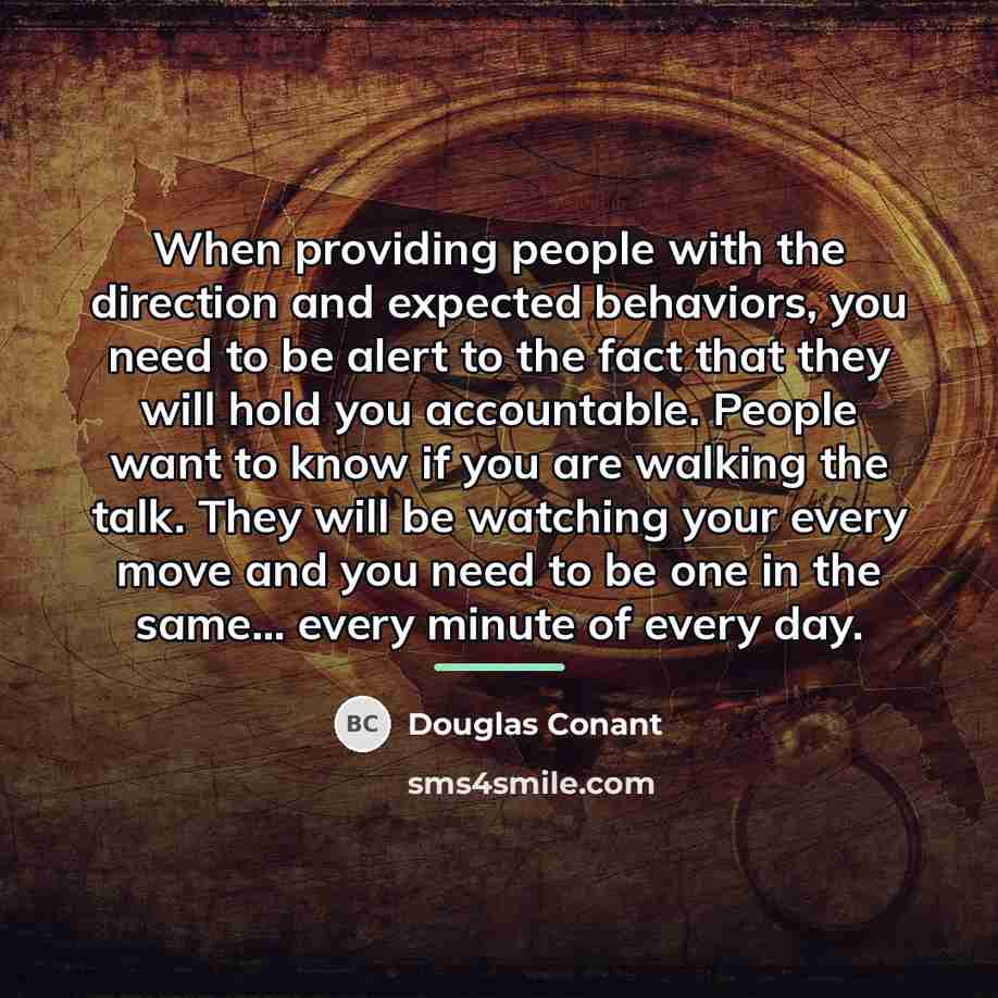 “When providing people with the direction and expected behaviors, you…” quote by Douglas Conant