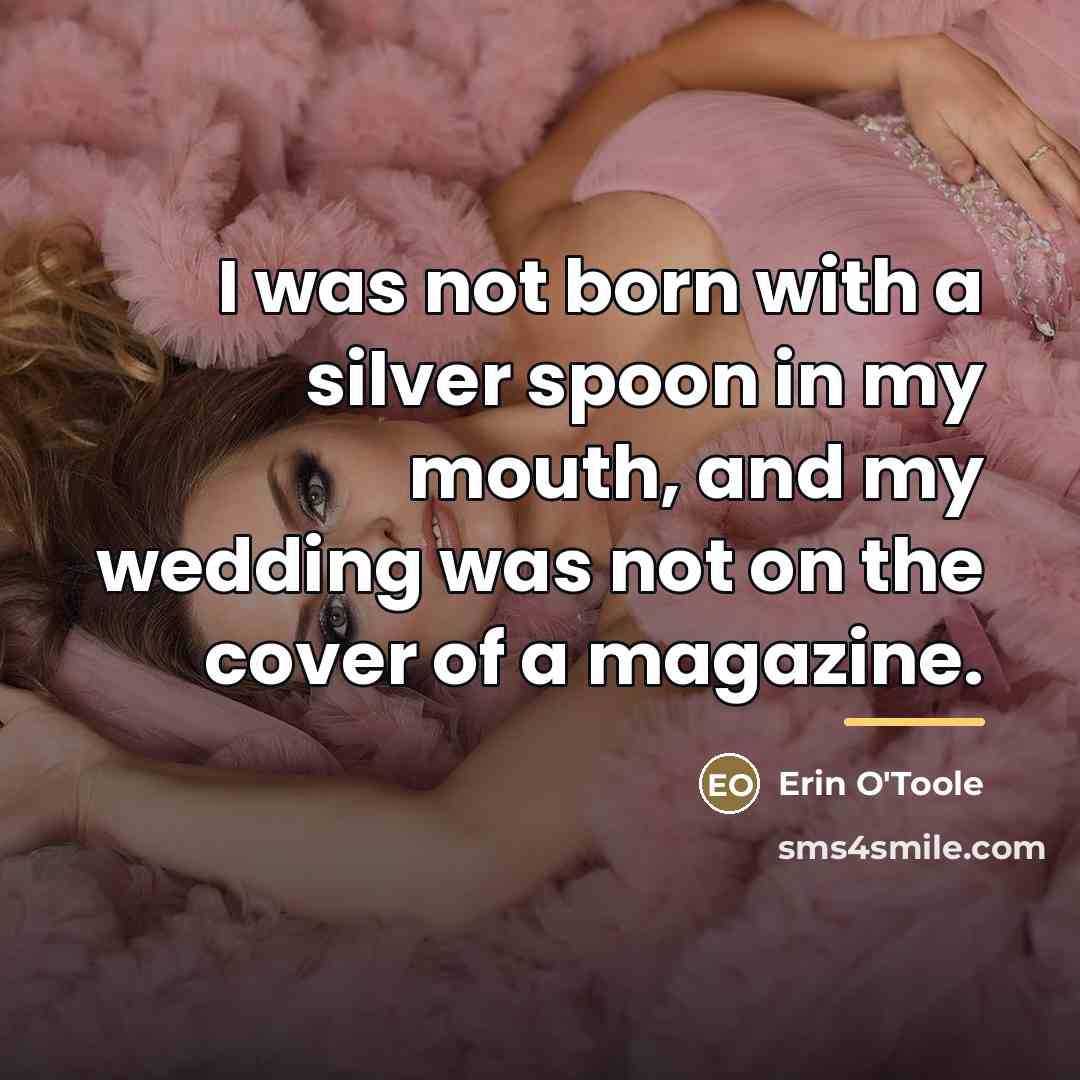 “I was not born with a silver spoon in my…” quote by Erin O'Toole