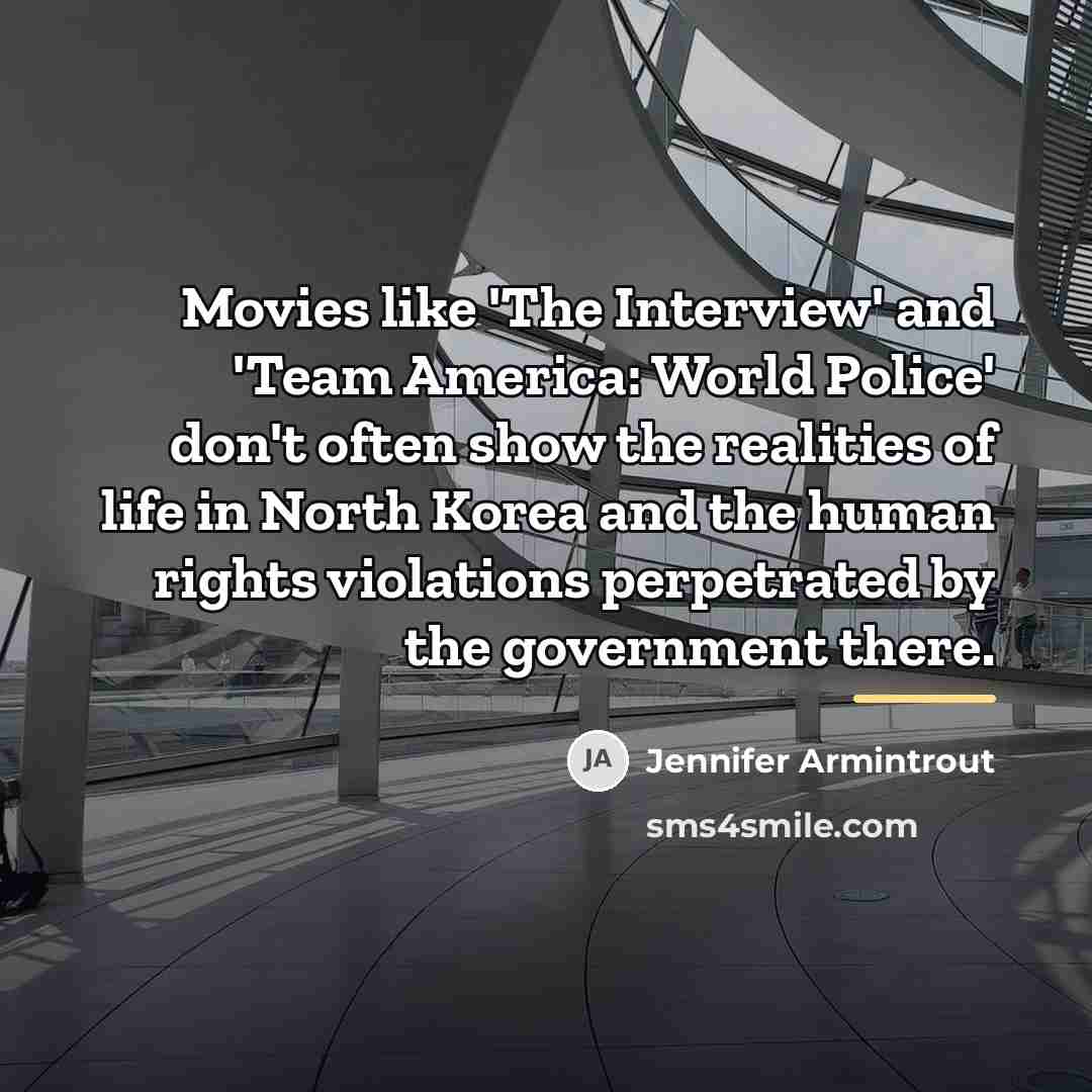 “Movies like 'The Interview' and 'Team America: World Police' don't…” quote by Jennifer Armintrout