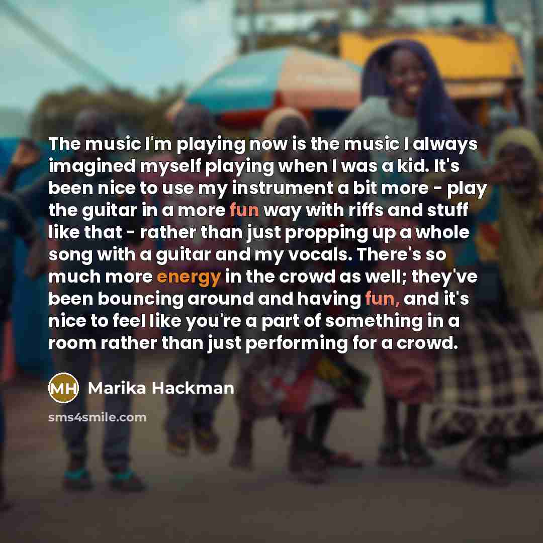 “The music I'm playing now is the music I always…” quote by Marika Hackman