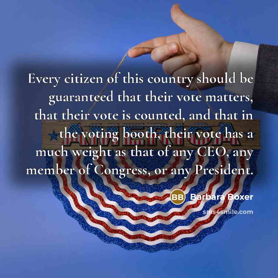 “Every citizen of this country should be guaranteed that their…” quote by Barbara Boxer