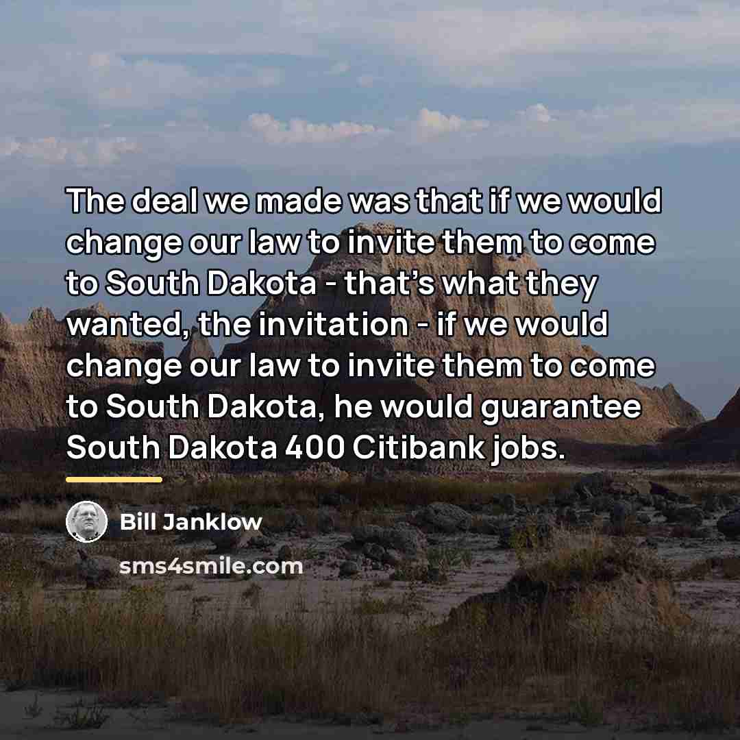 “The deal we made was that if we would change…” quote by Bill Janklow