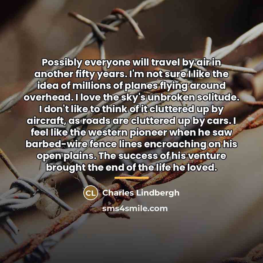 “Possibly everyone will travel by air in another fifty years.…” quote by Charles Lindbergh
