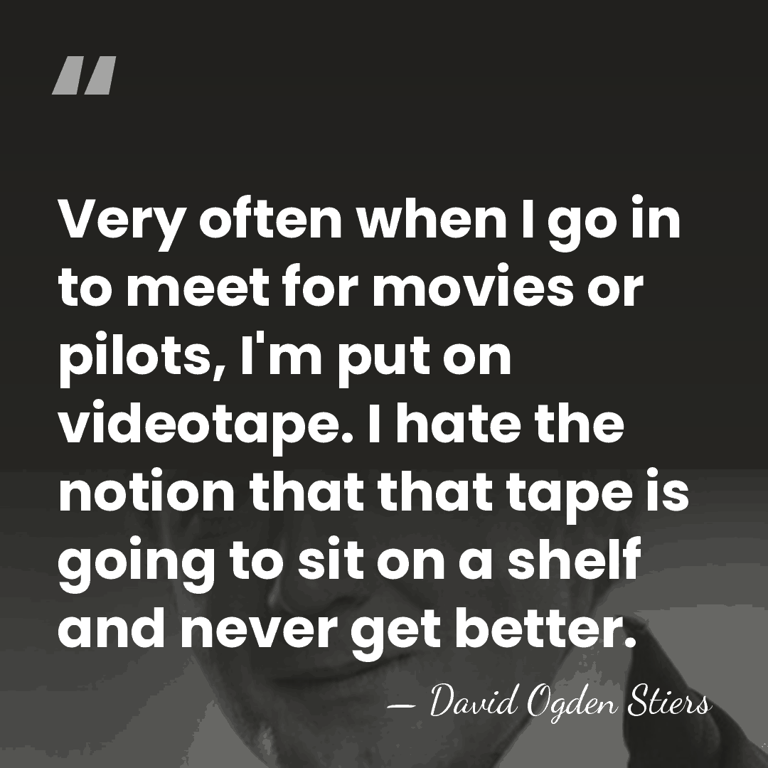 Very often when I go in to meet for movies or pilots,&hellip; - David Ogden Stiers