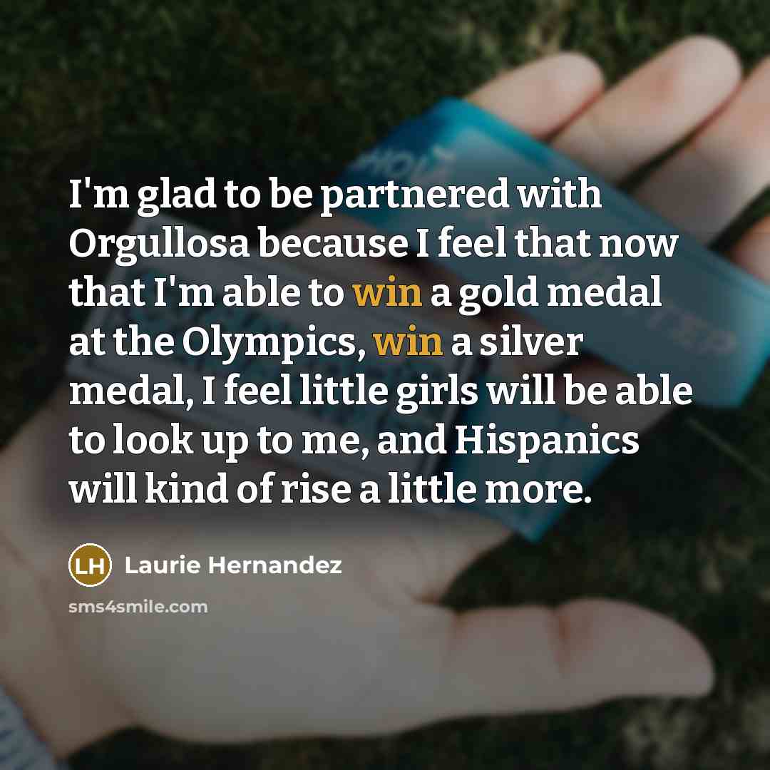 “I'm glad to be partnered with Orgullosa because I feel…” quote by Laurie Hernandez