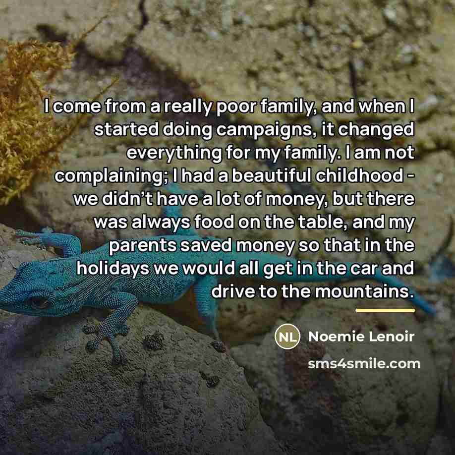 “I come from a really poor family, and when I…” quote by Noemie Lenoir
