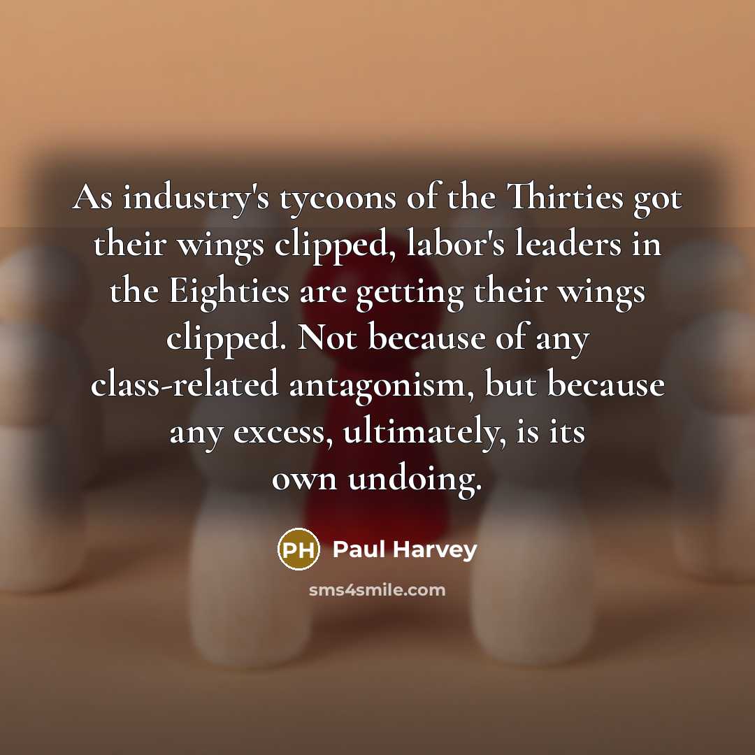 “As industry's tycoons of the Thirties got their wings clipped,…” quote by Paul Harvey