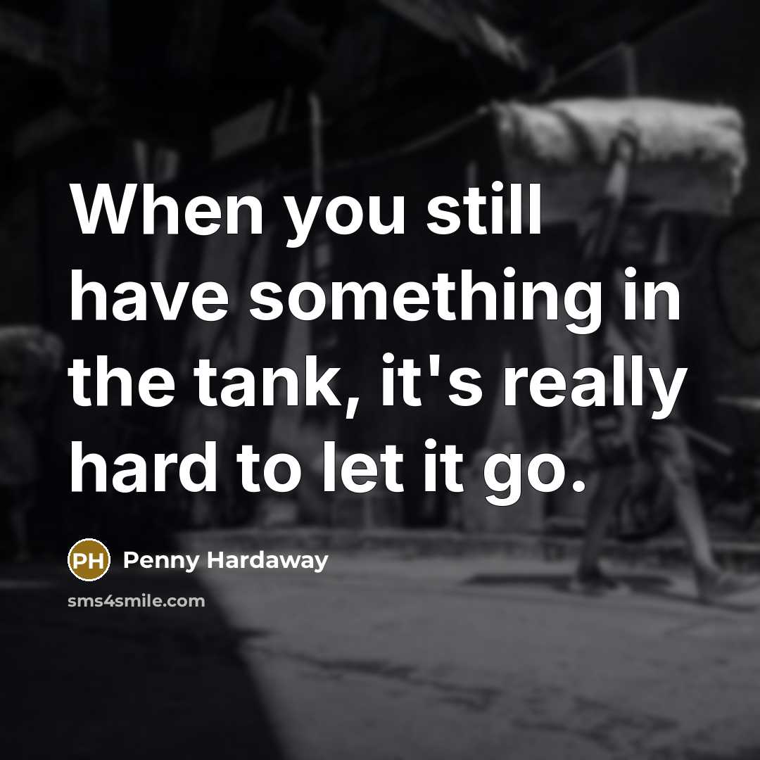 “When you still have something in the tank, it's really…” quote by Penny Hardaway
