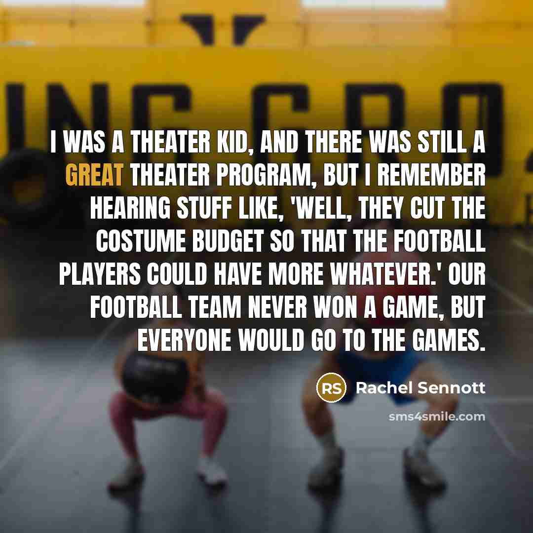 “I was a theater kid, and there was still a…” quote by Rachel Sennott
