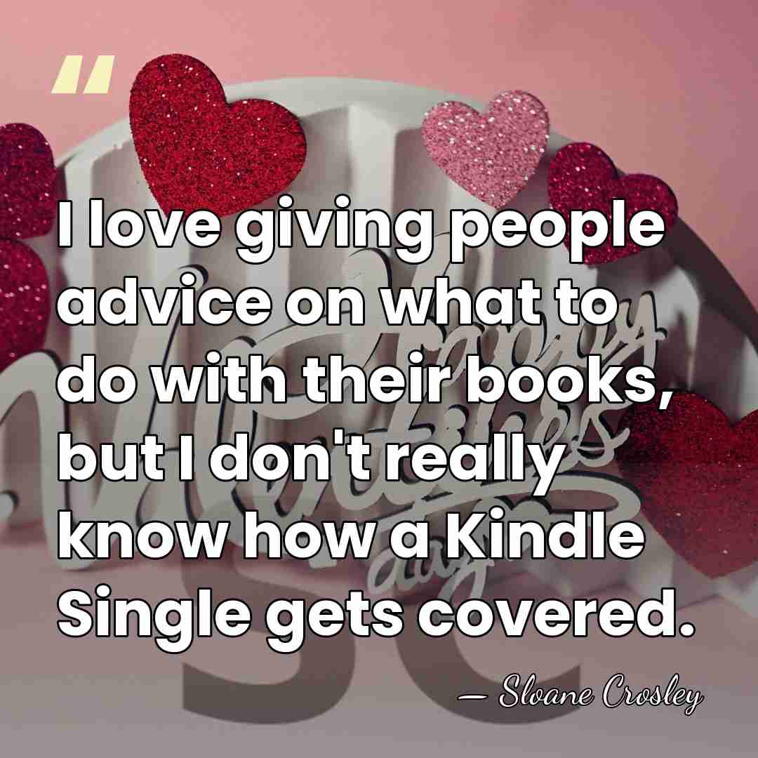 I love giving people advice on what to do with their books,&hellip; - Sloane Crosley