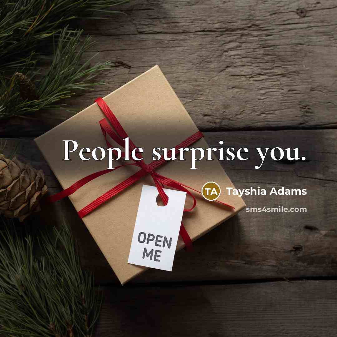 “People surprise you.…” quote by Tayshia Adams