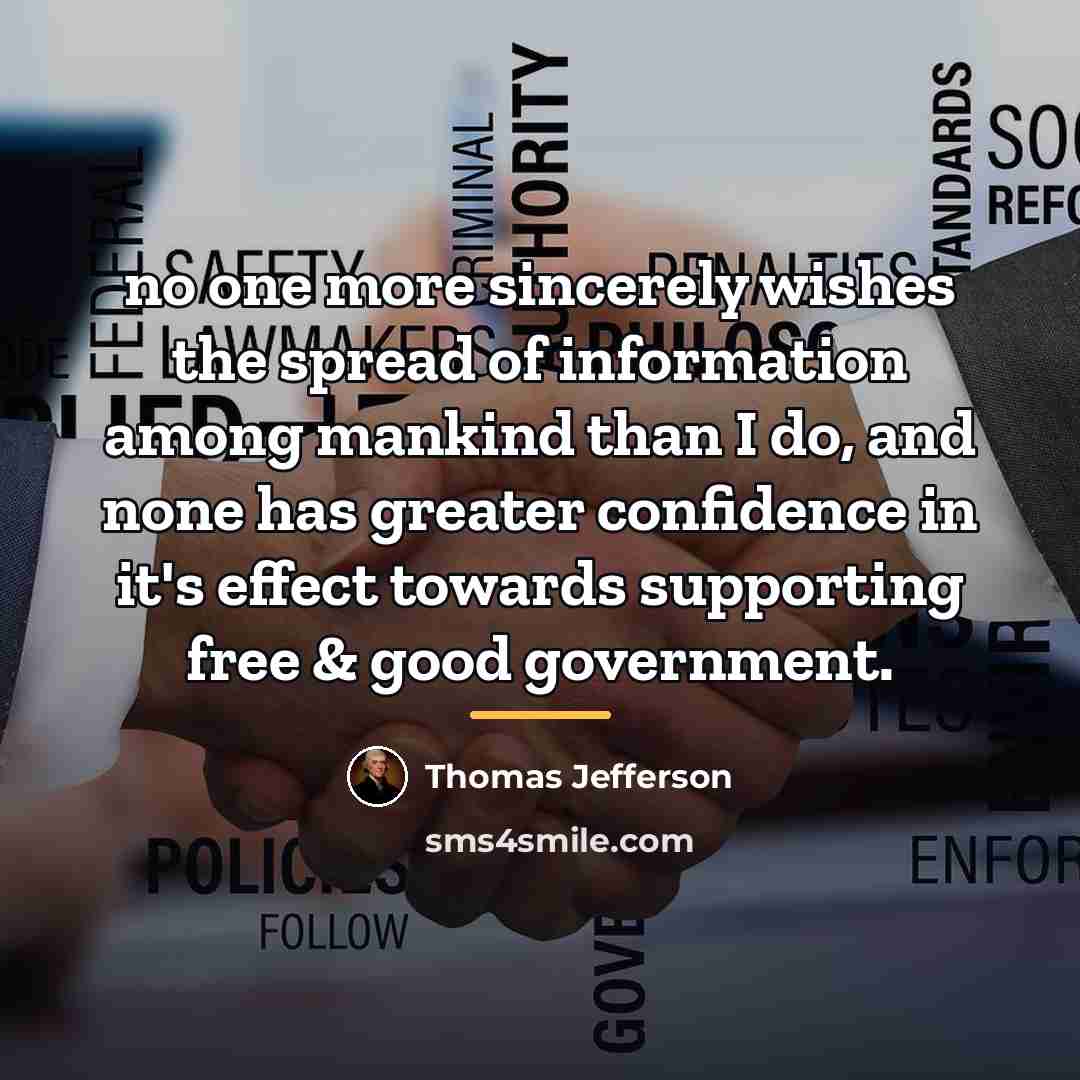 “no one more sincerely wishes the spread of information among…” quote by Thomas Jefferson