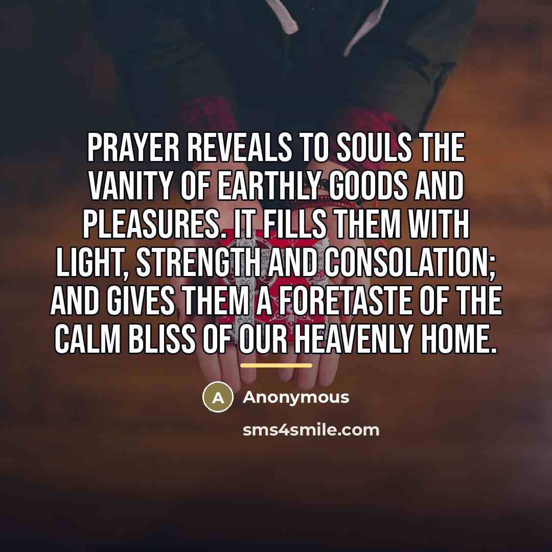 “Prayer reveals to souls the vanity of earthly goods and…” quote by Rose of Viterbo