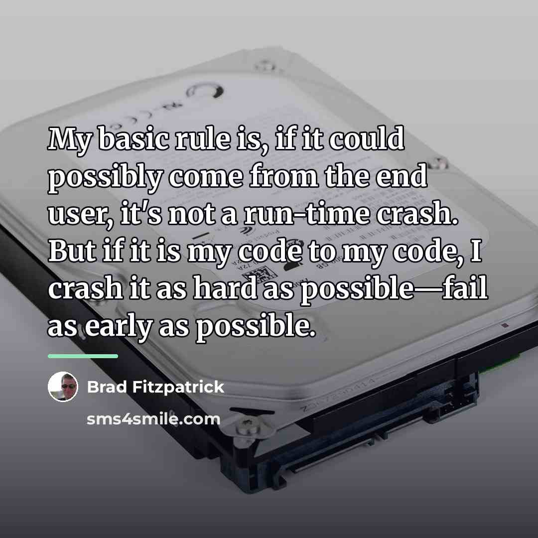“My basic rule is, if it could possibly come from…” quote by Brad Fitzpatrick