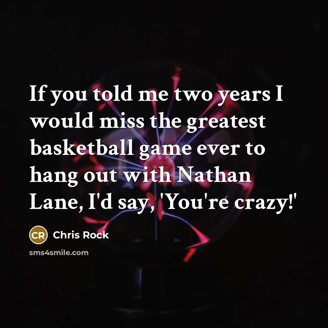“If you told me two years I would miss the…” quote by Chris Rock