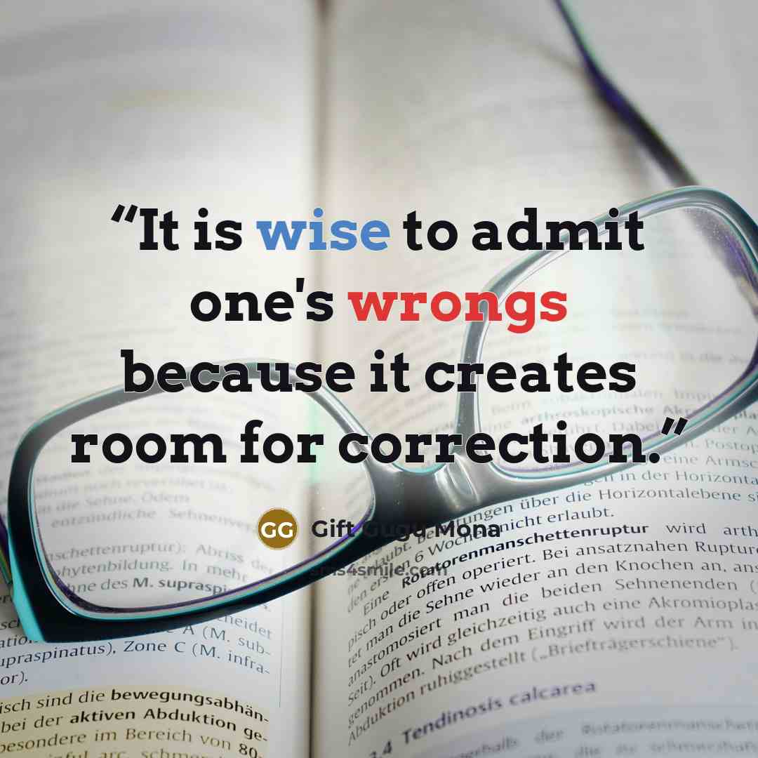 “It is wise to admit one's wrongs because it creates room for correction.” quote by Gift Gugu Mona