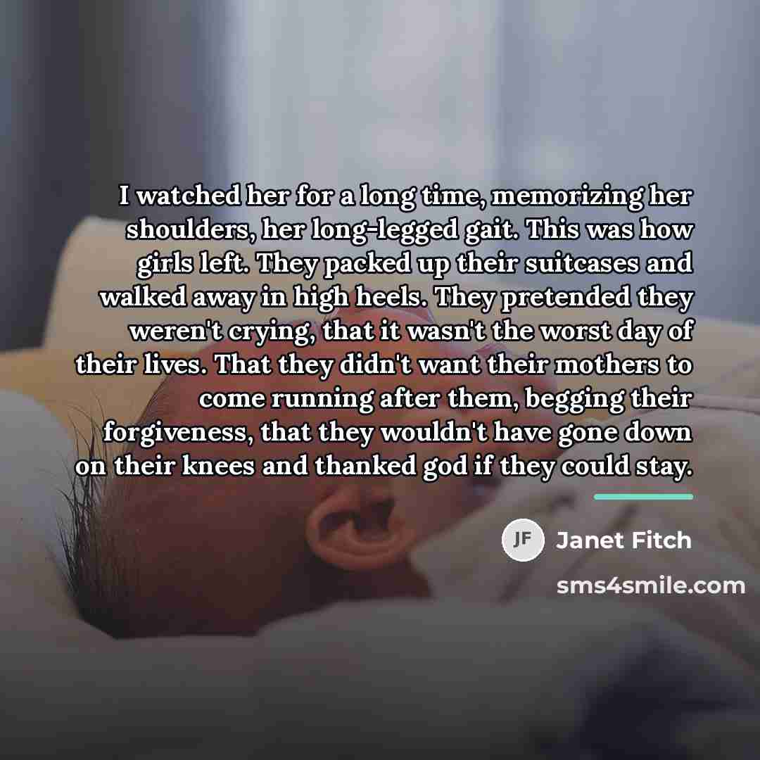 “I watched her for a long time, memorizing her shoulders,…” quote by Janet Fitch