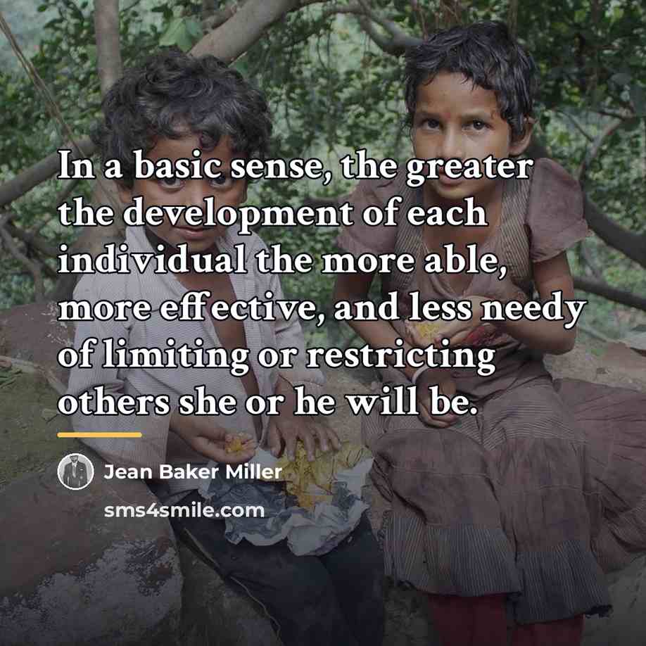 “In a basic sense, the greater the development of each…” quote by Jean Baker Miller