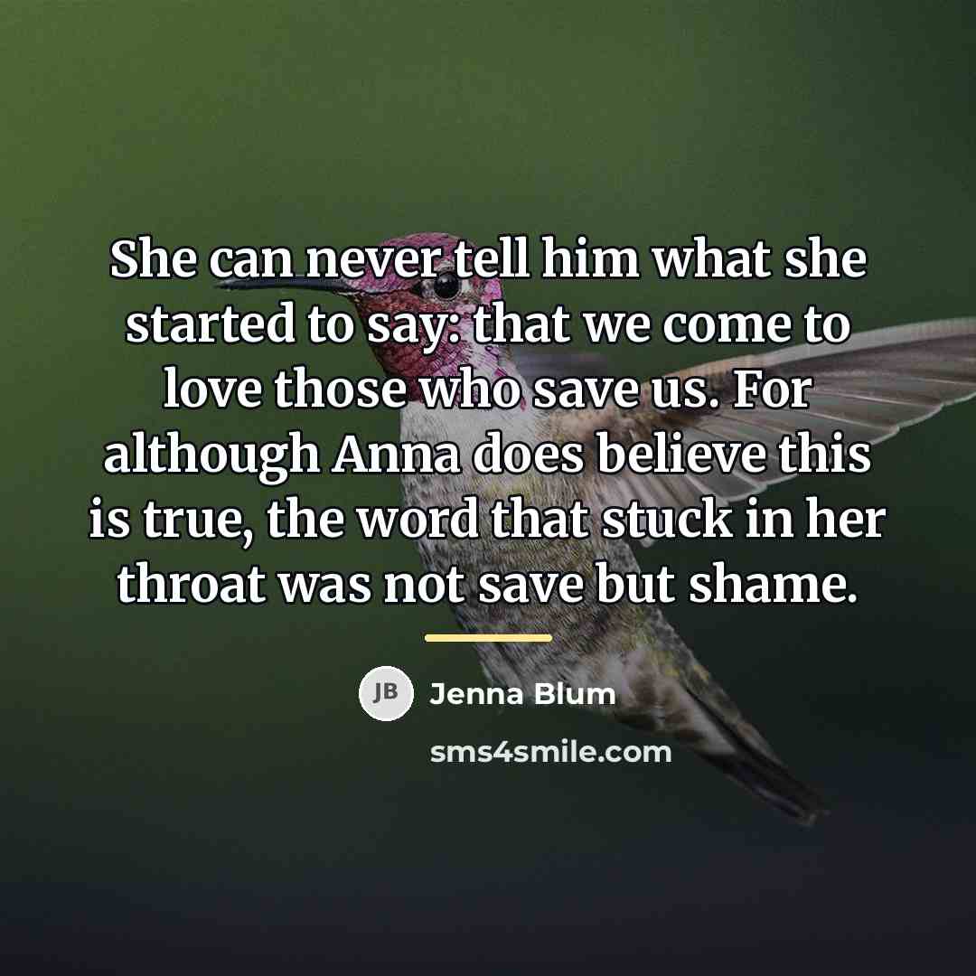 “She can never tell him what she started to say:…” quote by Jenna Blum