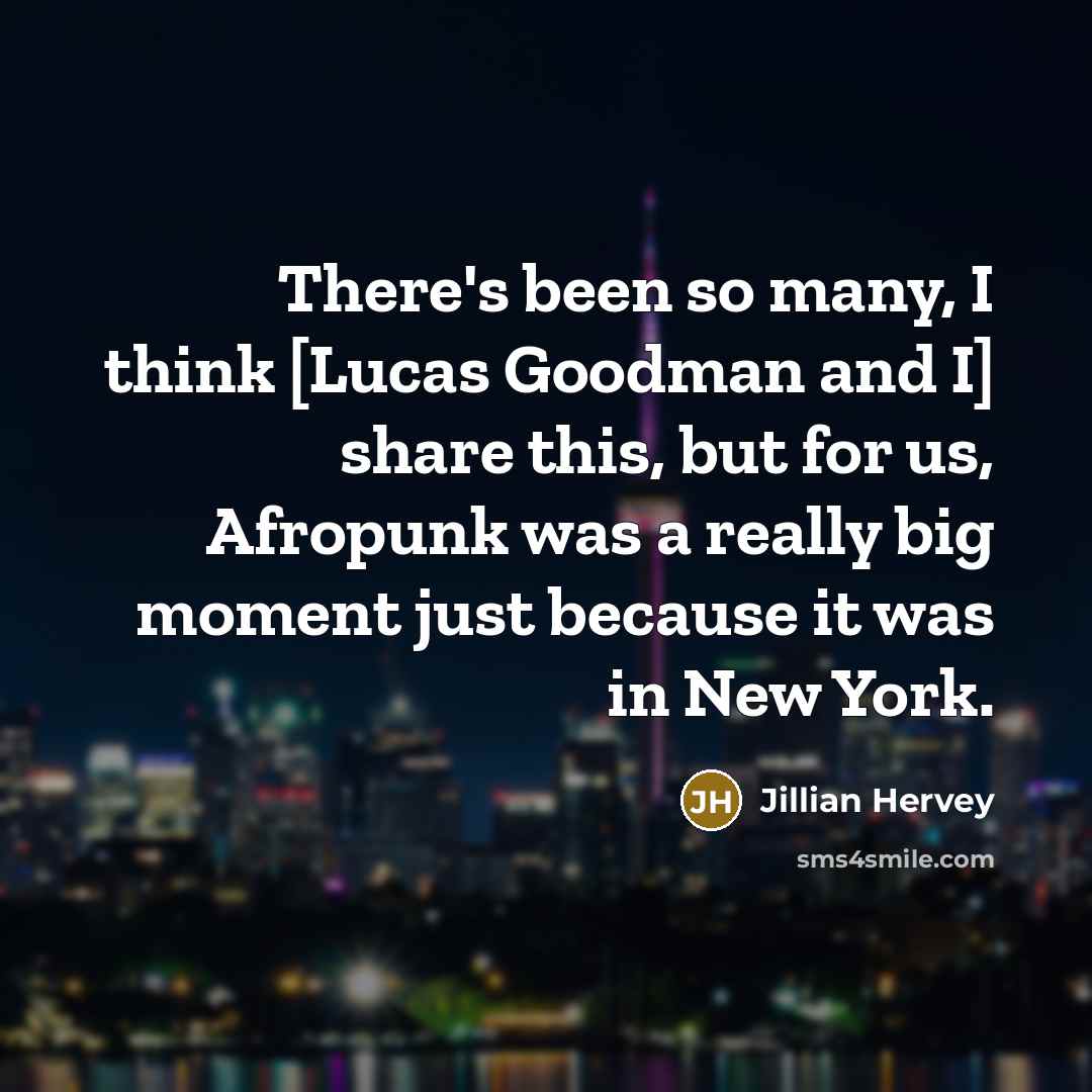 “There's been so many, I think [Lucas Goodman and I]…” quote by Jillian Hervey